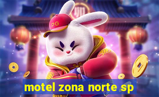 motel zona norte sp